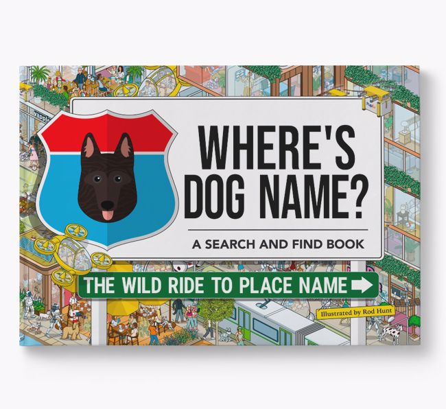 Personalised Dutch Shepherd Book: Where's Dog Name? Volume 3
